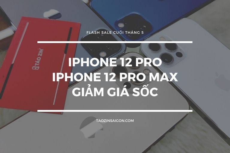 Flash Sale iPhone 12 Pro, 12 Pro Max
