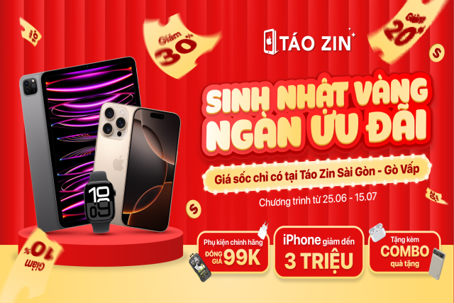 MỪNG SINH NHẬT CHI NHÁNH GÒ VẤP - TÁO ZIN NGẬP TRÀN ƯU ĐÃI