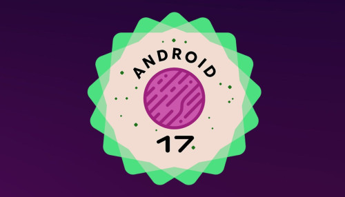 Android 17 trình làng hàng loạt công nghệ AI thế hệ mới